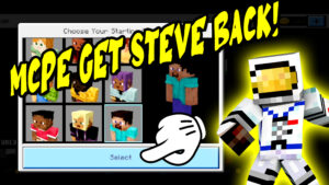 How to Get Steve back in Minecraft Pocket Edition